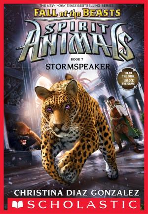 Cover of the book Stormspeaker (Spirit Animals: Fall of the Beasts, Book 7) by Tui T. Sutherland