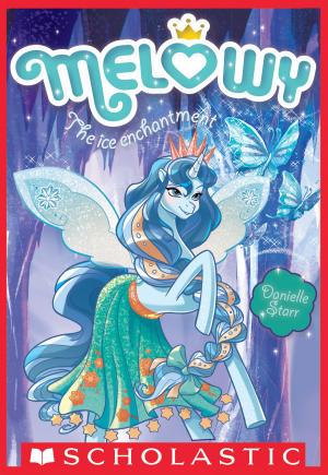 Cover of the book The Ice Enchantment (Melowy #4) by Sarah Weeks