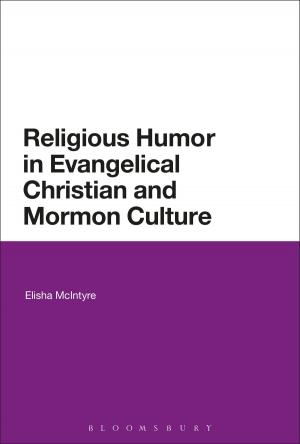 Cover of the book Religious Humor in Evangelical Christian and Mormon Culture by Peter Cottrell