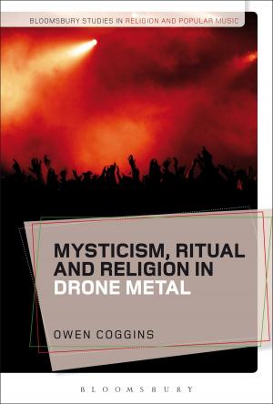 Cover of the book Mysticism, Ritual and Religion in Drone Metal by Debbie Lawrence