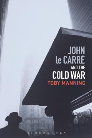 Cover of the book John le Carré and the Cold War by Tony Swain