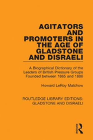 Book cover of Agitators and Promoters in the Age of Gladstone and Disraeli