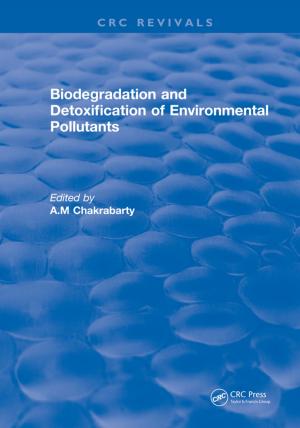 Cover of the book Biodegradation and Detoxification of Environmental Pollutants by E. J. Coles, C.M.H Barritt