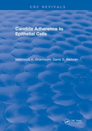 Cover of the book Candida Adherence to Epithelial Cells by Tie Jun Cui, Wen Xuan Tang, Xin Mi Yang, Zhong Lei Mei, Wei Xiang Jiang