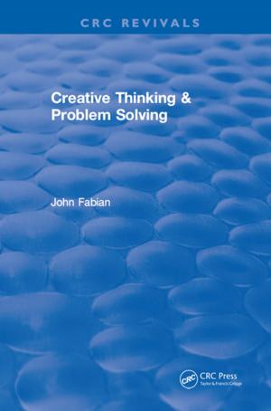 Cover of the book Creative Thinking And Problem Solving by Melvyn WB Zhang, Cyrus SH Ho, Roger Ho, Ian H Treasaden, Basant K Puri