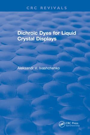 Cover of the book Dichroic Dyes for Liquid Crystal Displays by Juan J. Morrone