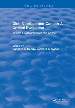 Cover of the book Diet, Nutrition and Cancer: A Critical Evaluation by Esteban Domingo