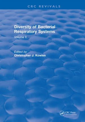 Cover of the book Diversity of Bacterial Respiratory Systems by Felix Alberto Farret, Marcelo Godoy Simões, Danilo Iglesias Brandão