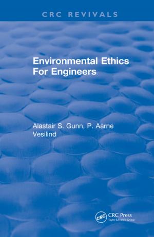 Cover of the book Environmental Ethics For Engineers by Pavinee Chinachoti