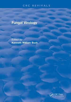 Cover of the book Fungal Virology by Alexander B. Movchan, Ian S. Jones, Daniel J. Colquitt, Natasha V. Movchan
