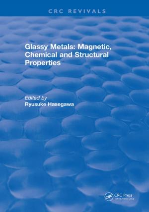 Cover of the book Glassy Metals: Magnetic, Chemical and Structural Properties by M.D Dassanayake