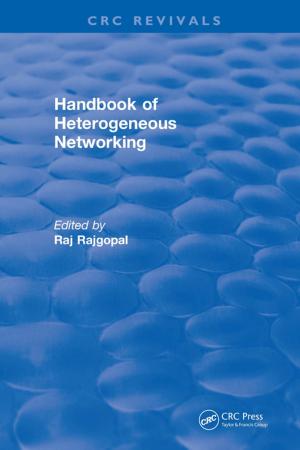 Cover of the book Handbook of Heterogeneous Networking by James Kraft, Lawrence Washington