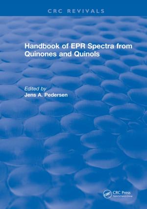 Cover of the book Handbook of EPR Spectra from Quinones and Quinols by Elizabeth M. Shaw, Keith J. Beven, Nick A. Chappell, Rob Lamb