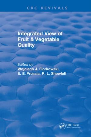 Cover of the book Integrated View of Fruit and Vegetable Quality by Jim Smith, D M Jaggar, Peter Love
