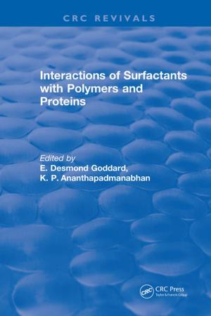 Cover of the book Interactions of Surfactants with Polymers and Proteins by Paul N. P. Chow
