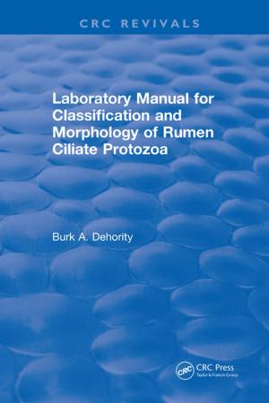 Cover of the book Laboratory Manual for Classification and Morphology of Rumen Ciliate Protozoa by Byung-Mu Lee, Sam Kacew, Hyung Sik Kim