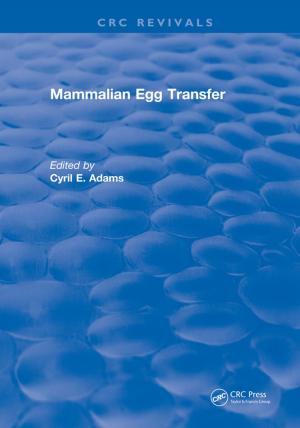 Cover of the book Mammalian Egg Transfer by Asha Seth Kapadia, Wenyaw Chan, Lemuel A. Moyé