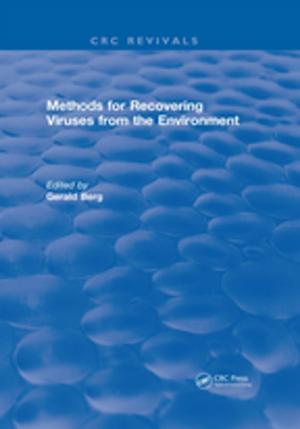 Cover of the book Methods For Recovering Viruses From The Environment by Jagatheesan Kallannan, Anand Baskaran, Nilanjan Dey, Amira S. Ashour