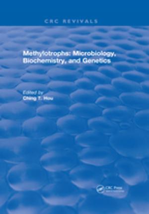 Cover of the book Methylotrophs : Microbiology. Biochemistry and Genetics by Cong Wang, David J. Hill