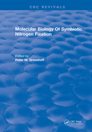 Cover of the book Molecular Biology Of Symbiotic Nitrogen Fixation by Martin P. Ralphs, Peter Wyatt