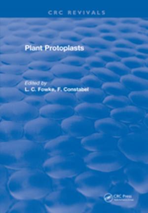 Cover of the book Plant Protoplasts by Daniel Vukobratovich, Paul Yoder