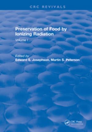 Cover of the book Preservation Of Food By Ionizing Radiation by Brian S. Everitt