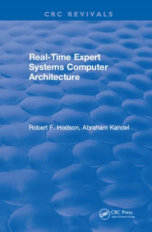 Cover of the book Real-Time Expert Systems Computer Architecture by Eric R. Westervelt, Jessy W. Grizzle, Christine Chevallereau, Jun Ho Choi, Benjamin Morris