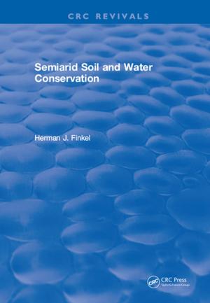 Cover of the book Semiarid Soil and Water Conservation by David Allan Bradley, Derek Seward, David Dawson, Stuart Burge