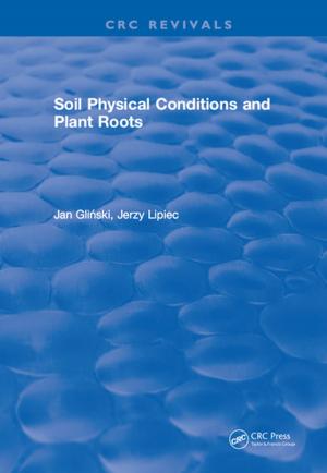 Cover of the book Soil Physical Conditions and Plant Roots by Matthias Brack, Rajat Bhaduri
