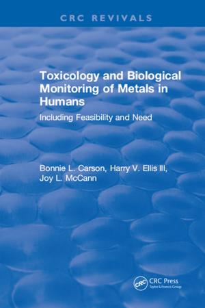 Cover of the book Toxicology Biological Monitoring of Metals in Humans by Eustace Anthony Evans