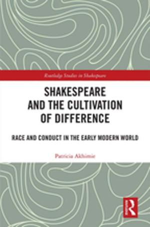 Cover of the book Shakespeare and the Cultivation of Difference by Auke Van Der Woud