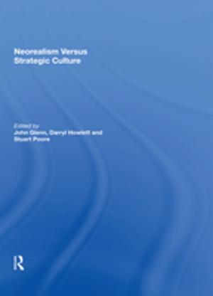 Cover of the book Neorealism Versus Strategic Culture by Simon McGrath