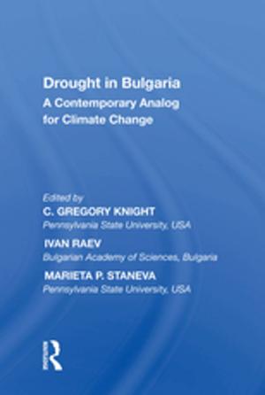 Cover of the book Drought in Bulgaria by Ian Huntly, Gabriele Kaiser, Eduardo Luna