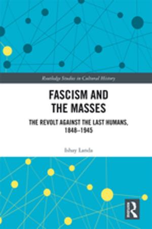 Cover of the book Fascism and the Masses by John O'Shaughnessy, Nicholas O'Shaughnessy