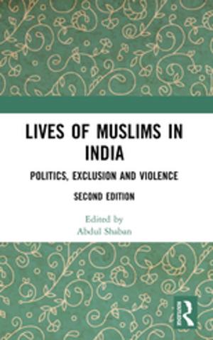 Cover of the book Lives of Muslims in India by Deborah Holmes