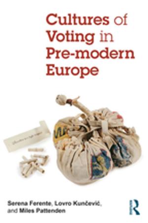 Cover of the book Cultures of Voting in Pre-modern Europe by Peter Toohey