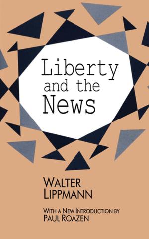 Cover of the book Liberty and the News by Paul H Barrett