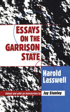 Cover of the book Essays on the Garrison State by Árpád von Klimó