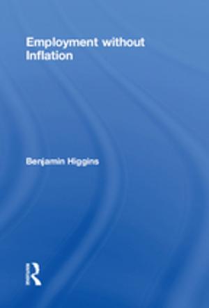 Cover of the book Employment without Inflation by Cara N. Cilano