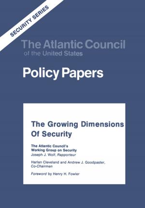 Cover of the book The Growing Dimensions of Security by 