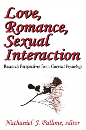 Cover of the book Love, Romance, Sexual Interaction by R. Craig Roney