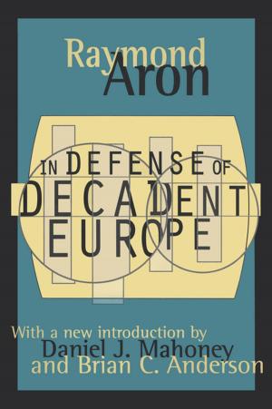 Cover of the book In Defense of Decadent Europe by David Saunders