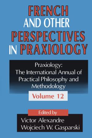 Cover of the book French and Other Perspectives in Praxiology by Darweesh
