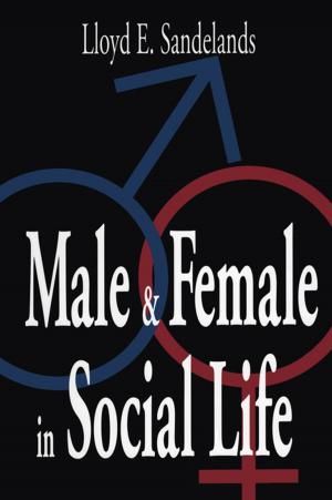 Cover of the book Male and Female in Social Life by Martin Ashley