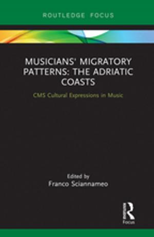 Cover of the book Musicians' Migratory Patterns: The Adriatic Coasts by Lynn Staeheli, Donald Mitchell