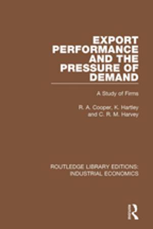 Cover of the book Export Performance and the Pressure of Demand by Myrddin John Lewis, Roger Lloyd-Jones, Mark David Matthews