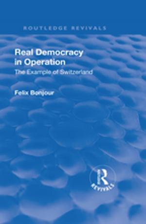 Cover of the book Revival: Real Democracy in Operation: The Example of Switzerland (1920) by Peter Stansinoupolos, Michael H Smith, Karlson Hargroves, Cheryl Desha