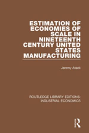 Book cover of Estimation of Economies of Scale in Nineteenth Century United States Manufacturing