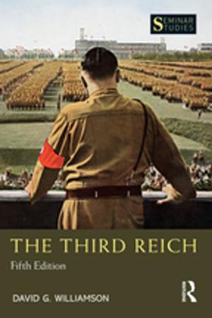 Cover of the book The Third Reich by Steven ten Have, Wouter ten Have, Maarten Otto, Anne-Bregje Huijsmans