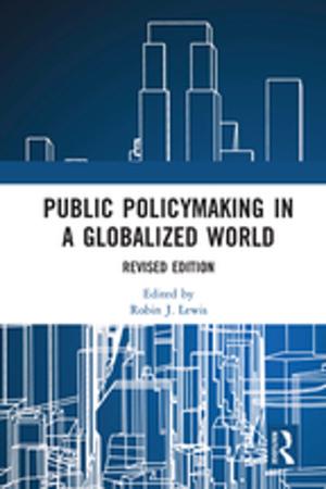 Cover of the book Public Policymaking in a Globalized World by Carlos Noronha, Jieqi Guan